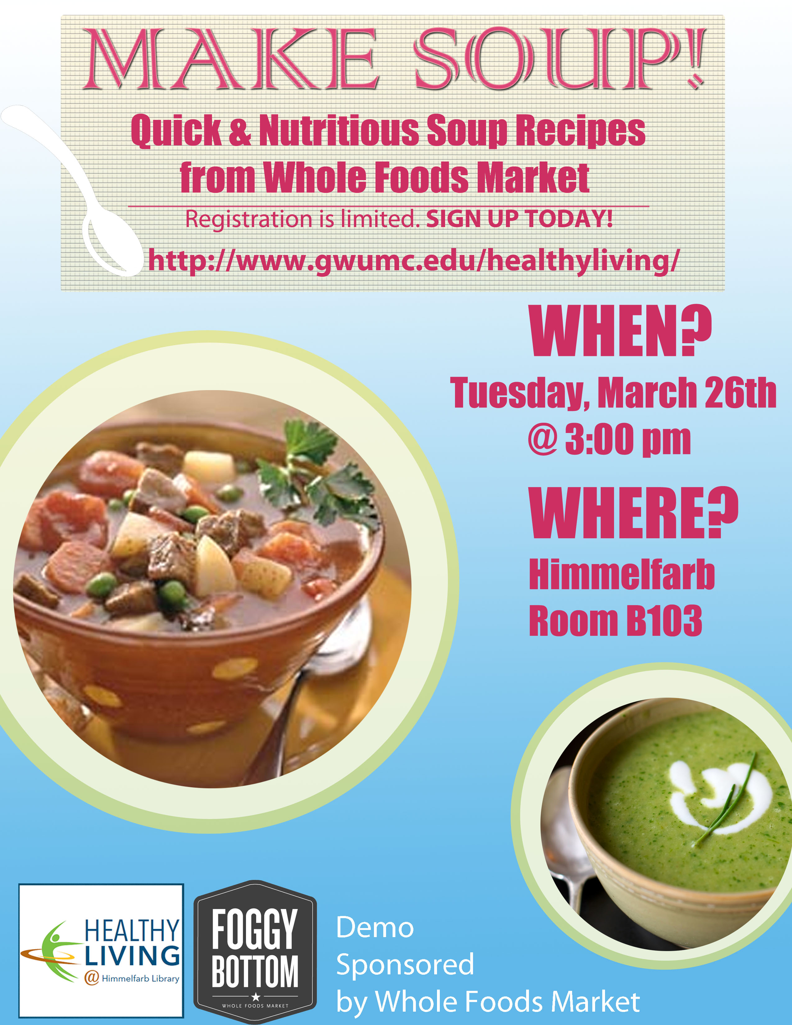 Quick, Nutritious Soups with Whole Foods Markets & Healthy Living @  Himmelfarb – Himmelfarb Library News